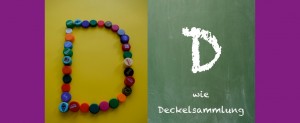 D wie Deckelsammlung